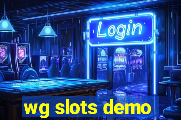 wg slots demo